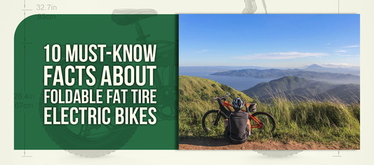 10 Must-Know Facts About Foldable Fat Tire Electric Bikes