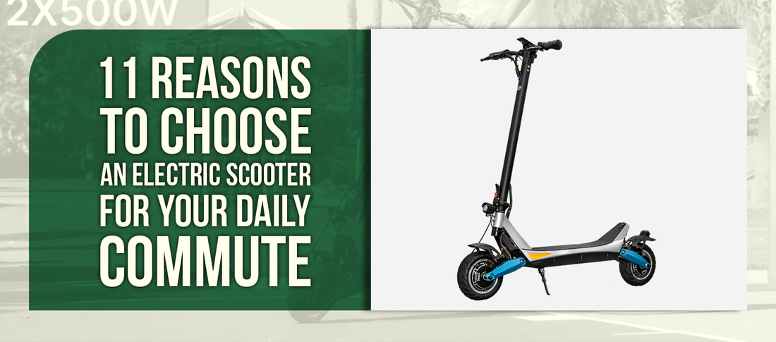 11 Reasons to Choose an Electric Scooter for Your Daily Commute