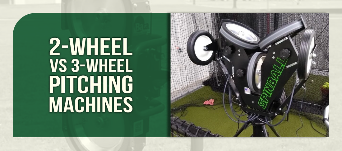2-Wheel vs 3-Wheel Pitching Machines