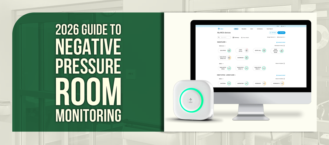 Negative Pressure Room Monitoring: Your Complete ASHRAE 170 Guide for 2026