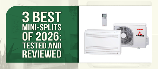 3 Best Mini-Splits of 2026: Tested and Reviewed