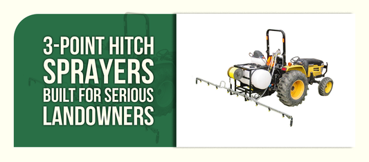 3-Point Hitch Sprayers Built for Serious Landowners