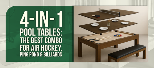 4-in-1 Pool Tables: The Best Combo for Air Hockey, Ping Pong & Billiards