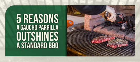 5 Reasons a Gaucho Parrilla Outshines a Standard BBQ