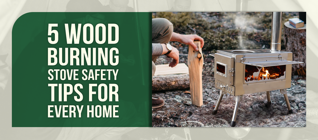 5 Wood Burning Stove Safety Tips for Every Home