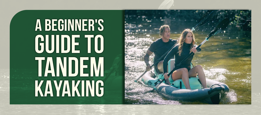 A Beginner's Guide to Tandem Kayaking