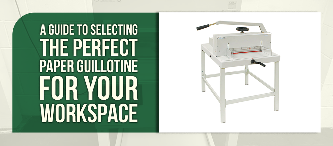 A Guide to Selecting the Perfect Paper Guillotine for Your Workspace