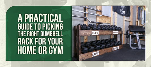 A Practical Guide to Picking the Right Dumbbell Rack for Your Home or Gym