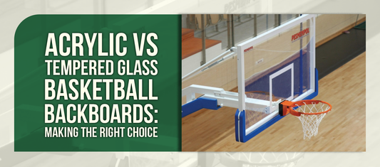 Acrylic vs Tempered Glass Basketball Backboards: Making the Right Choice