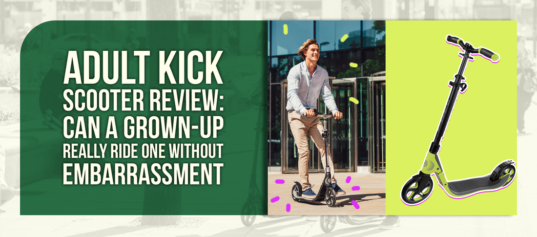 Adult Kick Scooter Review: Can a Grown-Up Really Ride One Without Embarrassment