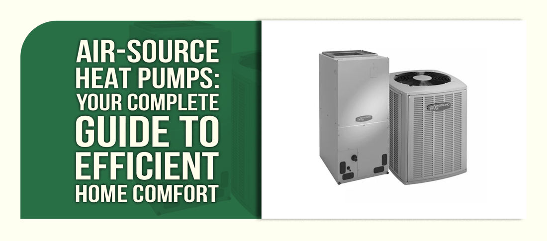 Air-Source Heat Pumps: Your Complete Guide to Efficient Home Comfort
