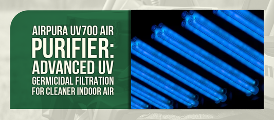 Airpura UV700 Air Purifier: Advanced UV Germicidal Filtration for Cleaner Indoor Air