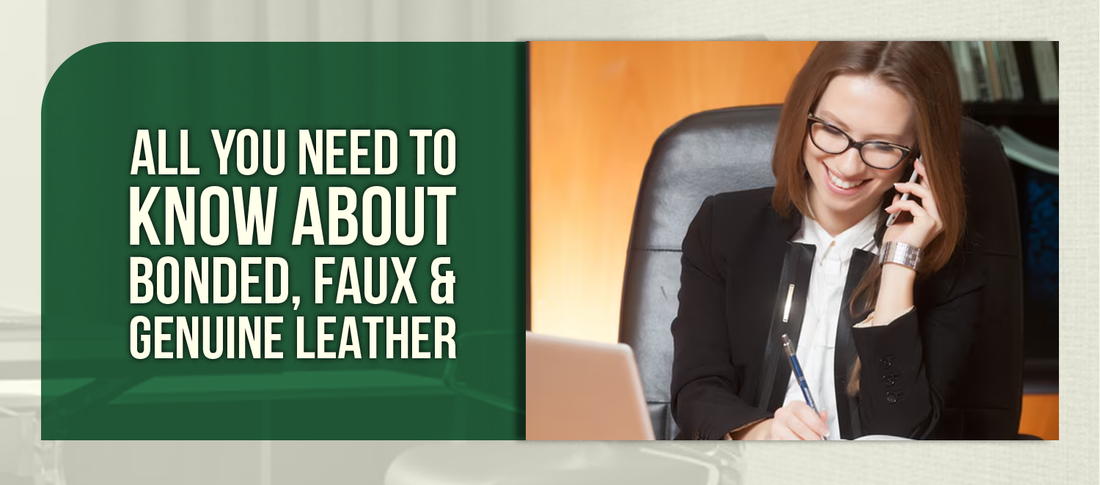 All You Need to Know About Bonded, Faux & Genuine Leather