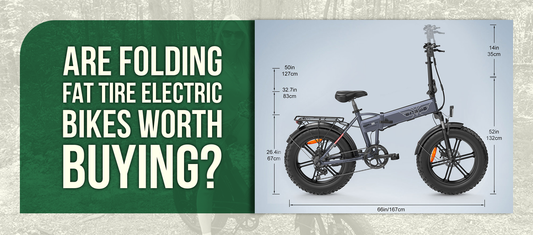Are Folding Fat Tire Electric Bikes Worth Buying?