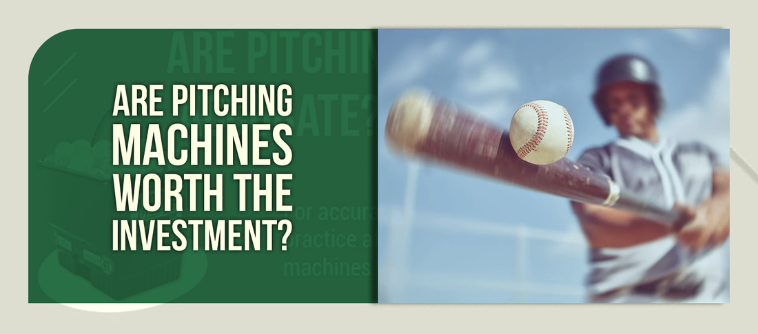Are Pitching Machines Worth the Investment?