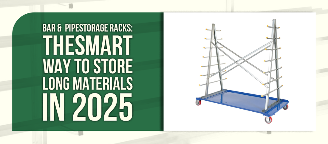 Bar &amp; Pipe Storage Racks: The Smart Way to Store Long Materials in 2025