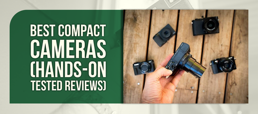 Best Compact Cameras (Hands-On Tested Reviews)