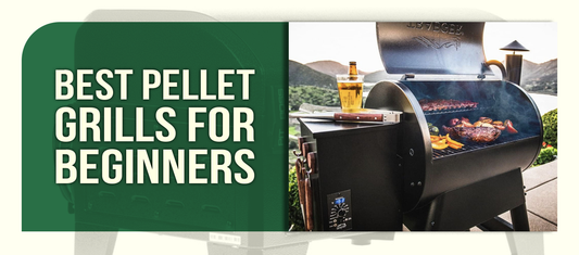 Best Pellet Grills For Beginners