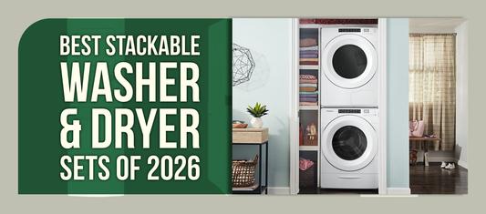 Best Stackable Washer & Dryer Sets of 2026
