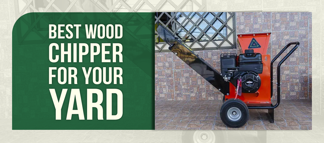 Best Wood Chipper for Your Yard