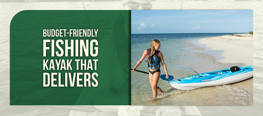 Budget-Friendly Fishing Kayak That Delivers: A Comprehensive Look at Entry-Level Angler Kayaks