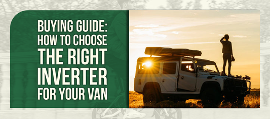 Buying Guide: How to Choose the Right Inverter for Your Van