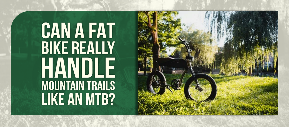 Can a Fat Bike Really Handle Mountain Trails Like an MTB?