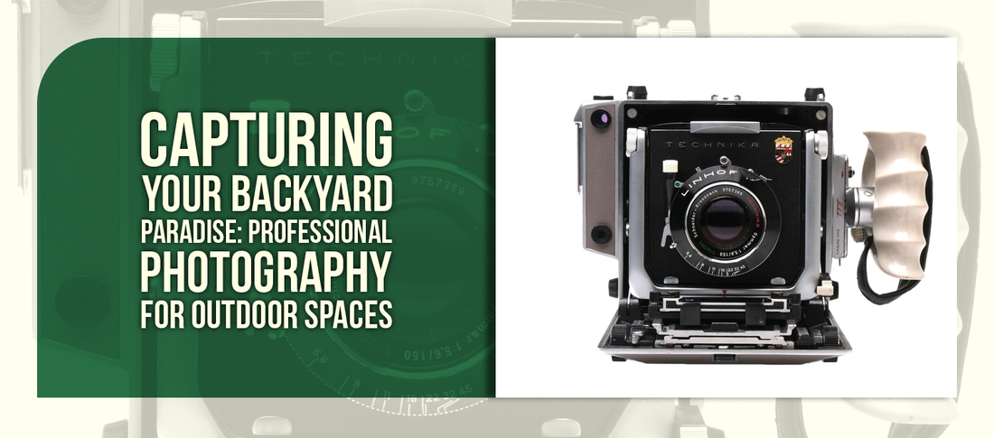 Capturing Your Backyard Paradise: Professional Photography for Outdoor Spaces