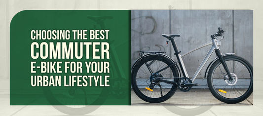 Choosing the Best Commuter E-Bike for Your Urban Lifestyle