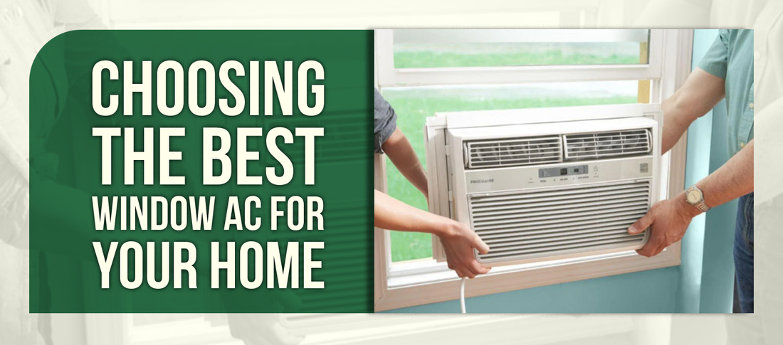 Choosing the Best Window AC For Your Home