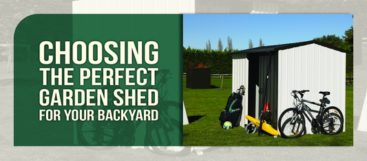 Choosing the Perfect Garden Shed for Your Backyard