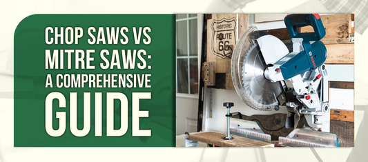 Chop Saws vs Mitre Saws: A Comprehensive Guide