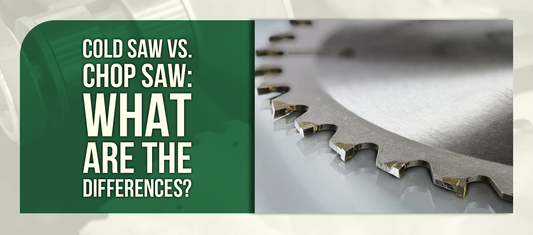 Cold Saw vs. Chop Saw: What Are the Differences?
