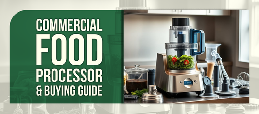 Commercial Food Processor & Buying Guide