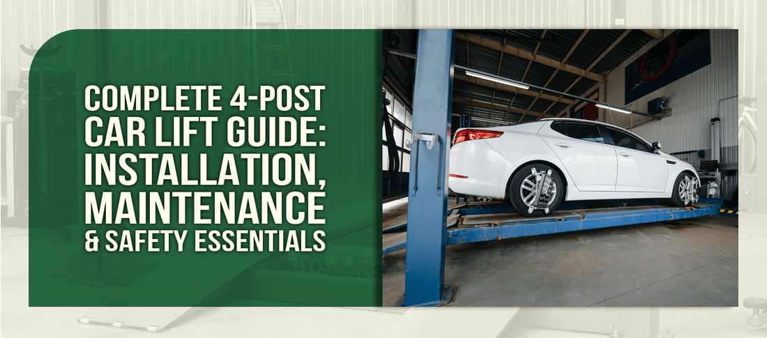 Complete 4-Post Car Lift Guide: Installation, Maintenance & Safety Essentials
