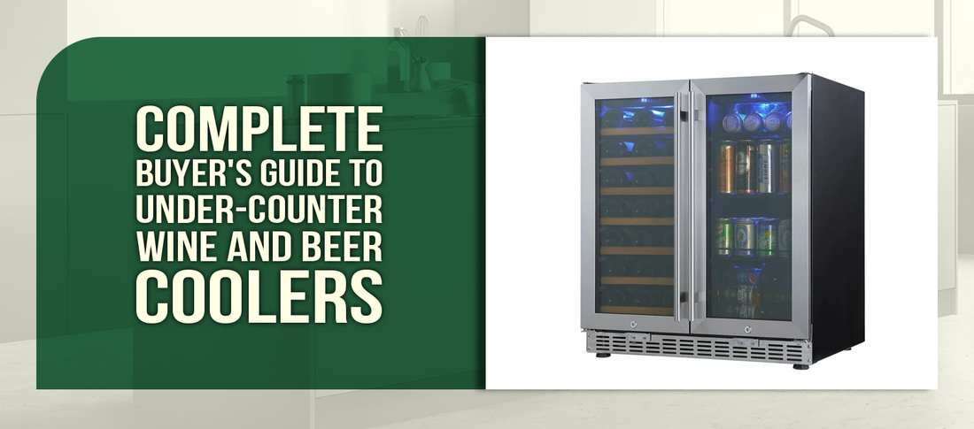 Complete Buyer's Guide to Under-Counter Wine and Beer Coolers
