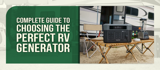 Complete Guide to Choosing the Perfect RV Generator