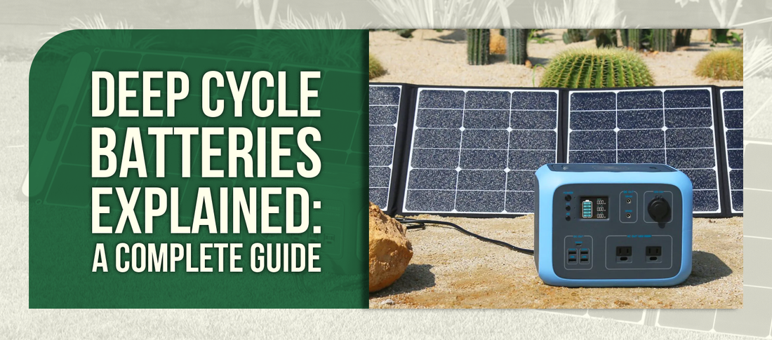Deep Cycle Batteries Explained: A Complete Guide