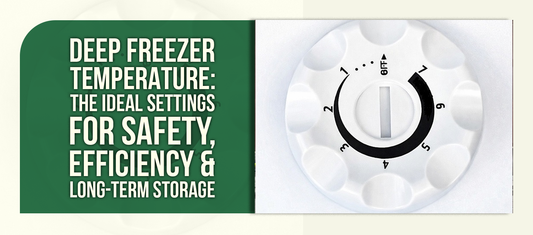 Deep Freezer Temperature: The Ideal Settings for Safety, Efficiency &amp; Long-Term Storage
