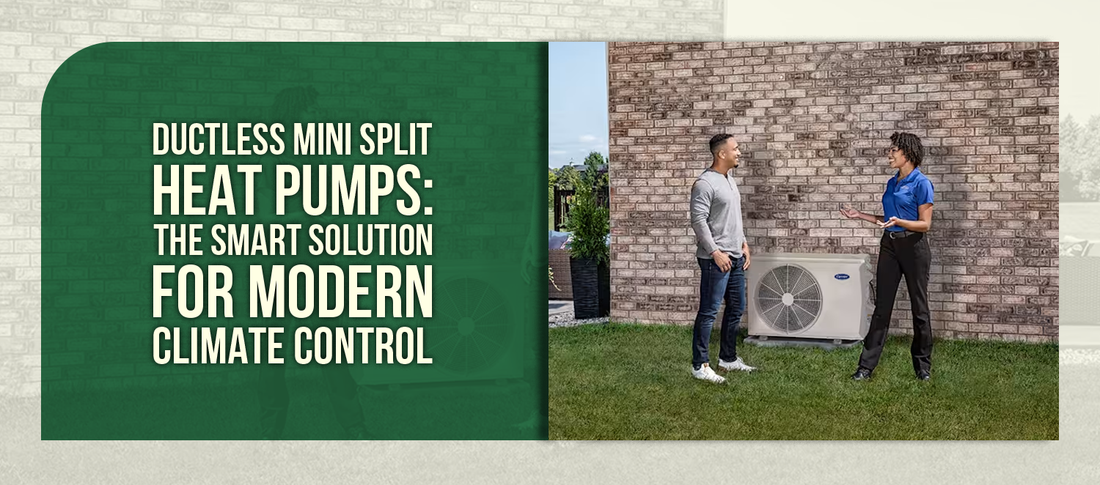 Ductless Mini Split Heat Pumps: The Smart Solution for Modern Climate Control