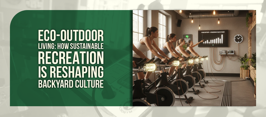 Eco-Outdoor Living: How Sustainable Recreation Is Reshaping Backyard Culture