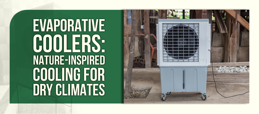 Evaporative Coolers: Nature-Inspired Cooling for Dry Climates