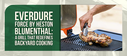 Everdure FORCE By Heston Blumenthal: A Grill That Redefines Backyard Cooking