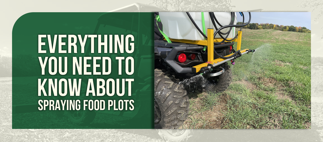 Everything You Need to Know About Spraying Food Plots