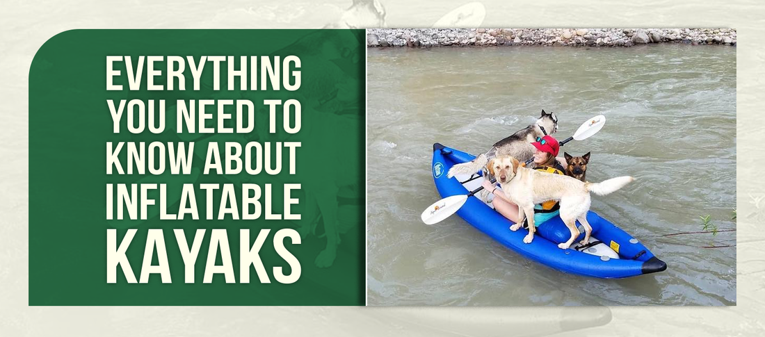 Everything You Need to Know About Inflatable Kayaks