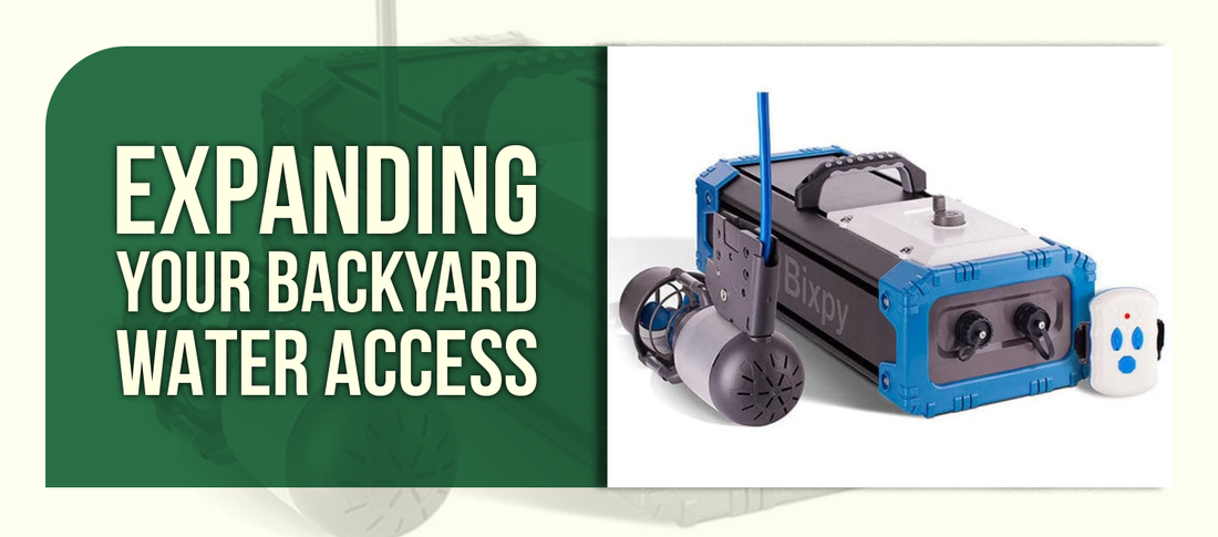 Expanding Your Backyard Water Access: Creating Personal Recreation Opportunities at Home
