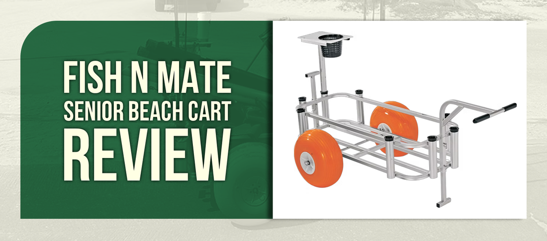 Fish N Mate Senior Beach Cart Review: An Honest Fishing Cart Verdict