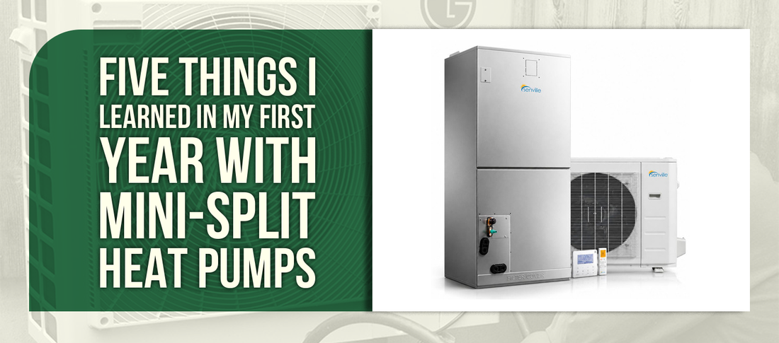 Five Things I Learned in My First Year With Mini-Split Heat Pumps