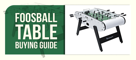 Foosball Table Buying Guide