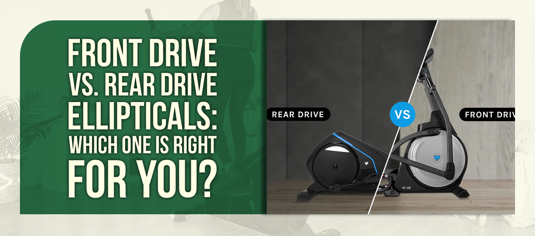 Front Drive vs. Rear Drive Ellipticals: Which One Is Right for You?